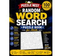 100 Random Word Search Puzzle Book for Adults: Fun Brain Games with 100 Mixed Word Search Puzzles and Solutions (Puzzle Nest)