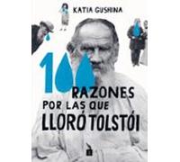 100 Razones Por Las Que Lloro Tolstoi