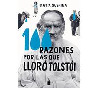 100 razones por las que lloró Tolstói (El Chico Amarillo)
