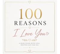 100 Reasons I Love You: A Fill-in-the-Blank Love Book for Couples - A Meaningful Gift Journal to Write Your Own Love Story