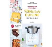 100 recettes inratables Monsieur Cuisine pour tous les jours: 31653