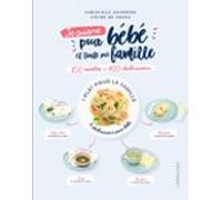 100 Recettes Pour Bébé Et Toute La Famille (ebook)