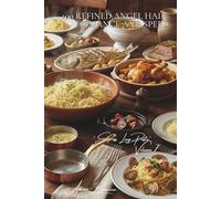 100 Refined Angel Hair: Elegance and Speed: The finest pasta for the most precious sauces (French-Style Pasta (28 Books) - Sub-series: Express Long Pasta (8 Volumes))