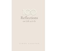 100 Reflections on Life as it Is: Finding Clarity, Calm, and Control in a World You Can’t Control