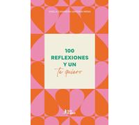 100 reflexiones y un te quiero