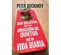 100 relatos para La Oracion de quietud en La Vida Diaria: 384 (El Pozo de Siquem)