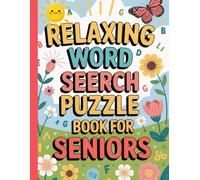100 Relaxing Word Search Puzzle Book for Seniors Brain Challenge: Family-Friendly Daily Activity Companion