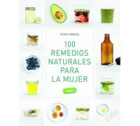 100 Remedios Naturales Para La Mujer