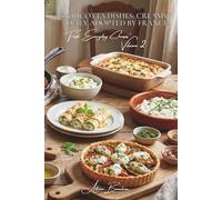 100 Ricotta Dishes: Creamy Italy Adopted by France: Lasagna, cannelloni, and desserts... revealing the culinary secrets of Ricotta (CHEESE SERIES (20 ... "Fresh Everyday Cheeses" (5 Volumes))