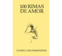 100 Rimas de amor (Cuadernos de una vida)