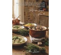 100 riz à l'étuvée : la cuisson douce qui révèle tous les parfums: Techniques douces pour des riz parfumés aux herbes de France