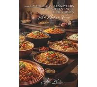 100 riz africains : les saveurs du continent noir apprivoisées: Thieboudienne, jollof... l'Afrique généreuse dans votre cuisine" (SÉRIE RIZ (25 ... "Riz du Monde à la Française" (10 livres))