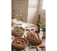 100 riz complets et sauvages : la santé sans compromis sur le goût: Fibres, saveurs, textures... le riz santé devient gourmand (SÉRIE RIZ (25 livres) - Sous-série "Riz Créatifs" (7 livres))