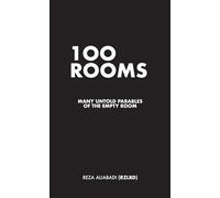 100 Rooms: Many Untold Parables of the Empty Room