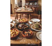 100 rôtis dominicaux : l'art français du dimanche en famille: Garnitures, jus parfumés, cuissons parfaites... le rôti qui rassemble (SÉRIE VIANDES ... - Sous-série "Bœuf de France" (9 livres))