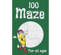 100 Round Maze Puzzles for Kids & Adults: Fun & Challenging Circular Mazes with Solutions - Perfect Gift for Brain Training
