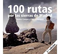 100 Rutas por la Sierra de Madrid (CALLEJEROS Y GUIAS)