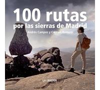 100 Rutas por la Sierra de Madrid (LIBROS ILUSTRADOS)