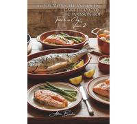100 saumons atlantiques : l'art français du poisson roi: Fumé, grillé, mi-cuit... quand la Loire rencontre la Norvège dans votre assiette (SÉRIE ... Sous-série "Trésors de nos Côtes" (8 livres))