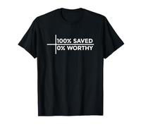 100% Saved 0% Worthy Camiseta