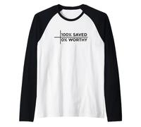 100% Saved 0% Worthy Camiseta Manga Raglan