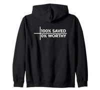 100% Saved 0% Worthy Sudadera con Capucha