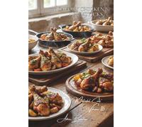 100 Savory Chicken Drumsticks: Marinated, glazed, or spiced