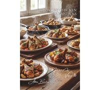 100 Savory Chicken Drumsticks: Marinated, glazed, or spiced