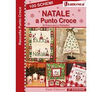 100 schemi Natale a punto croce. Ediz. illustrata