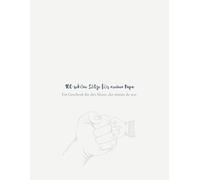 100 schöne Sätze für meinen Papa - Für den Mann der immer da war: Ein besonderes Geschenk voller Dankbarkeit, Stolz und Erinnerungen - mit Raum für persönliche Gedanken