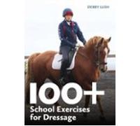 100+ School Exercises For Dressage (ebook)