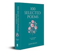 100 Selected Poems, John Keats: Collectable Edition