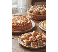 100 sfoglie alle uova: quando la pasticceria incontra il salato: Torte salate, fagottini, galette... l'arte francese della pasta sfoglia semplificata. ... - Sottoserie "Uova Composte" (10 libri))
