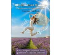 100 Sfumature di Ozono: Il segreto per una vita sana e felice