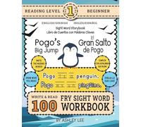 100 Sight Word Storybook Workbook, Pogo's Big Jump (Level Pre-1) Bilingual English/Spanish Inglés/Español: Write Over 100 Fry Sight Words in English ... Bilingual Sight Word Storybook Workbook)