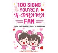 100 Signs You’re a K-Drama Fan: Proof That You’re Officially Beyond Saving