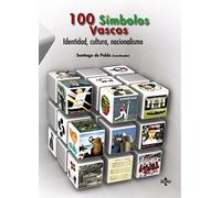 100 Símbolos Vascos: Identidad, cultura, nacionalismo (Ciencia Política - Semilla y Surco - Serie de Ciencia Política)