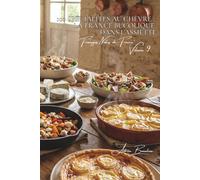 100 spécialités au chèvre : la France bucolique dans l'assiette: Chaud, froid, salades, tartes... le chèvre français à l'honneur (SÉRIE FROMAGE (20 ... "Fromages Nobles de France" (5 livres))