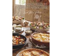 100 spezialitäten mit ziegenkäse: das ländliche frankreich auf dem teller: warm, kalt, salate, tartes… der französische chèvre im fokus (käse-serie - unterreihe „edle käse aus frankreich“ (5 bücher))