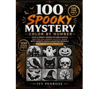 100 Spooky Mystery Color by Number for Teens: Cute & Creepy Hidden Picture Puzzles - One Pen Halloween Activity Book with Ghosts, Bats & Haunted Reveals, Easy to Frightfully Hard