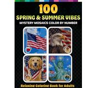 100 Spring & Summer Vibes Mystery Mosaics Color by Number for Adults: Relaxing Color by Number Mosaic Coloring Book with Squares, Diamonds, Hexagons & ... Adults (G&G Mystery Mosaic Pixel Art Series)