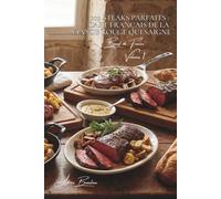 100 steaks parfaits : l'art français de la viande rouge qui saigne: Saignant, à point, bleu... maîtriser la cuisson qui fait fondre les carnivores ... - Sous-série "Bœuf de France" (9 livres))
