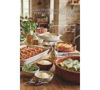 100 Stuffed Cannelloni: The Tubes That Make a Splash: Spinach-ricotta, meat, vegetables... the gratin that impresses (Sub-series "Homemade Stuffed ... - "French-Style Pasta" Series (30 Volumes))