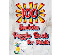 100 Sudoku Puzzles for Adults | Fun Brain Games: 100 Sudoku Puzzles | Easy to Hard | Brain Training Games