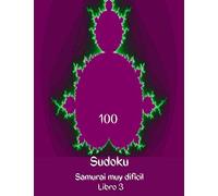 100 Sudoku samurai muy dificil libro 3: Sudoko endiabladamente difíciles con respuestas para personas pensantes (Mind bending puzzles)