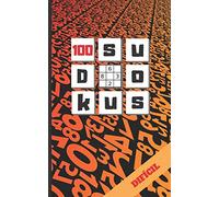 100 SUDOKUS: FORMATO BOLSILLO - TAMAÑO ESPECIAL VIAJE O VACACIONES. NIVEL DIFÍCIL. INCLUYE SOLUCIONES. JUEGO DE LÓGICA E INGENIO. EJERCITA TU MENTE. Niños y Adultos.