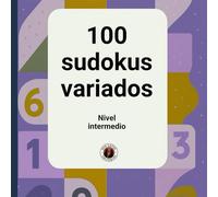 100 sudokus variados: Nivel intermedio
