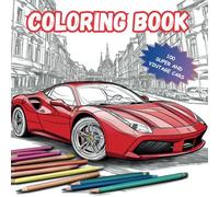 100 Supercars & Vintage Classics: Retro and Sports car Coloring Book for Kids, Teens, Adults and Seniors - Relax, Create, and Bring Legendary Rides to Life!