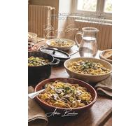100 tagliatelle creativos: cuando Francia se apropia de Italia: Setas, crema, hierbas... los sabores de Francia sobre pasta fresca