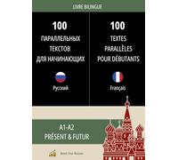 100 textes parallèles russe - français pour débutants (A1-A2) + AUDIO || Textes courts en russe pour grands débutants